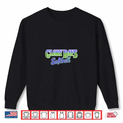 Sweatshirt Glory Days Softball Shirt