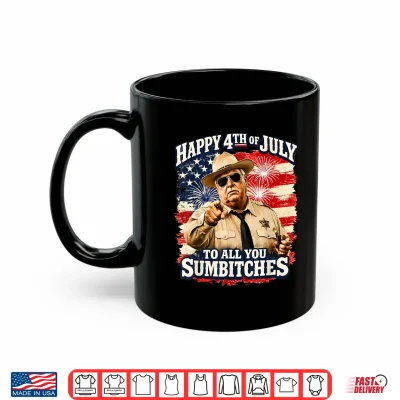 Mug Happy 4th of July to All You Sum Bitches Patriotic Shirt