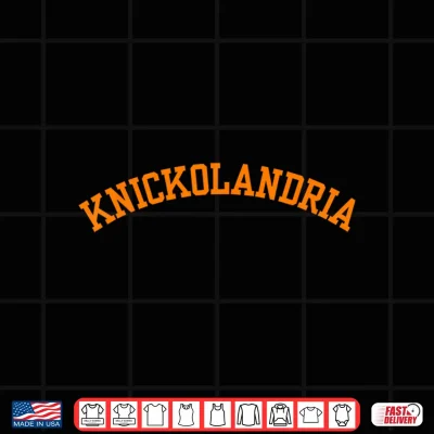 Design Knickolandria Funny Trendy Tees for Fan Shirt