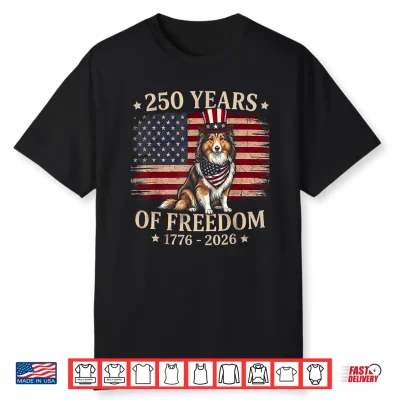 Shetland Sheepdog Dog 250 Years Of Freedom Usa Flag 4Th July Shirt