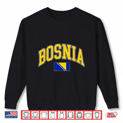 Sweatshirt Proud Bosnia Herzegovina Cheer Country Favorite Spirit Game Shirt