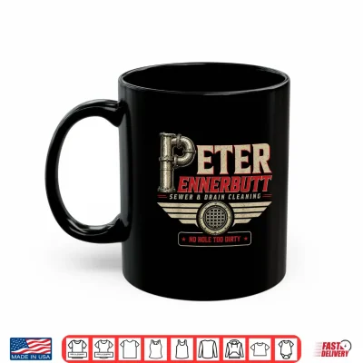 Mug Peter Ennerbutt Funny Adult Humor Innuendo Joke Gag Gifts Shirt