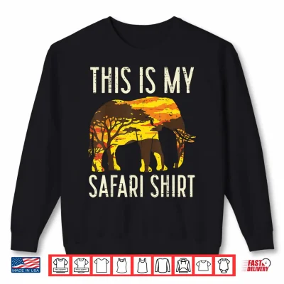 Sweatshirt This is My Safari Shirt Elephant Wildlife Men Women Kids Shirt
