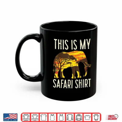 Mug This is My Safari Shirt Elephant Wildlife Men Women Kids Shirt