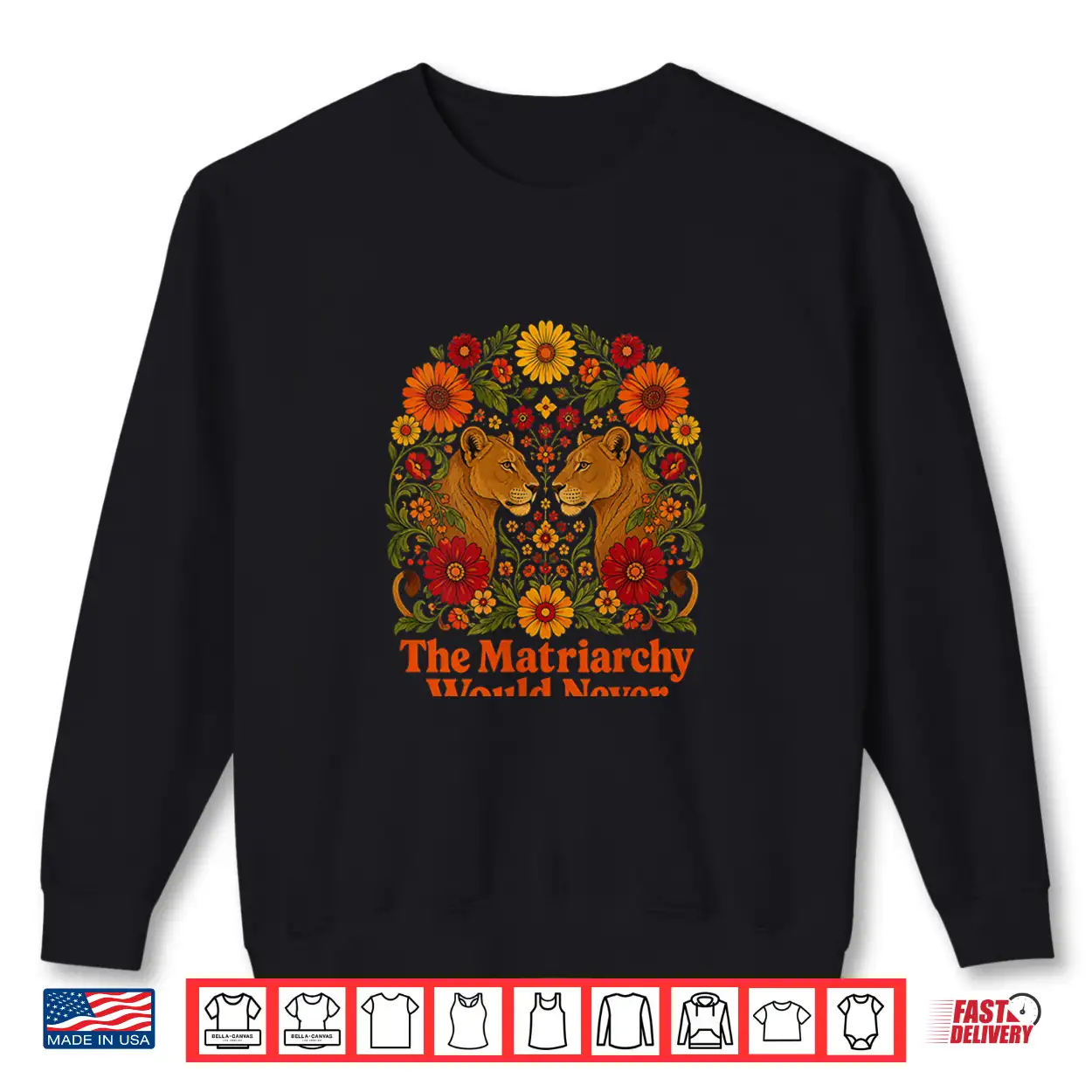 Womens Lioness Matriarchy Would Never Feminist Retro Shirt Womens Lioness Matriarchy Would Never Feminist Retro Shirt
