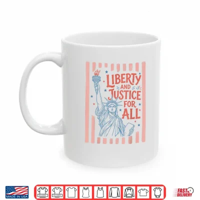 Mug Retro Funny 4th of July with Liberty and Justice for All Shirt