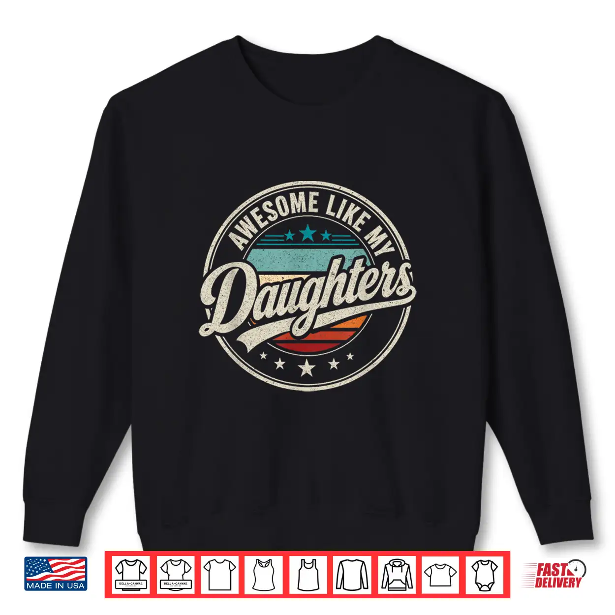 Awesome Like My Daughters Funny Dad Mom Saying Men Women Shirt Awesome Like My Daughters Funny Dad Mom Saying Men Women Shirt