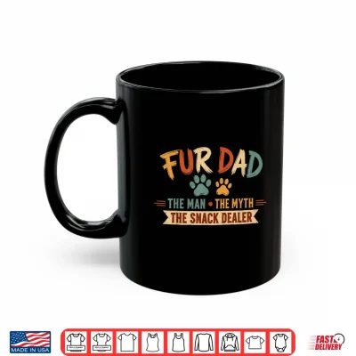Mug Fur Dad Man Myth Snack Dealer Fathers Day Dog Daddy Papa Pet Shirt