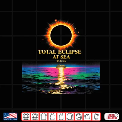 Design Total Eclipse At Sea 08 12 26 Solar Totality Eclipse Cruise Shirt