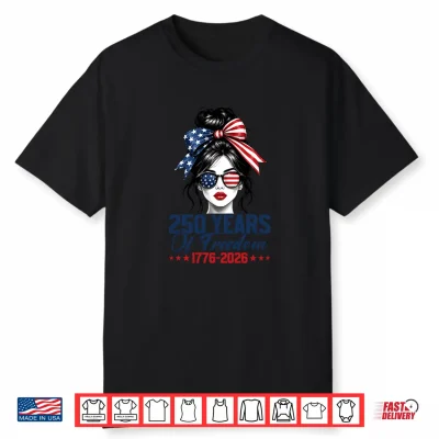 250 American Years 1776 2026 Messy Bun Hair Women Us Flag Shirt