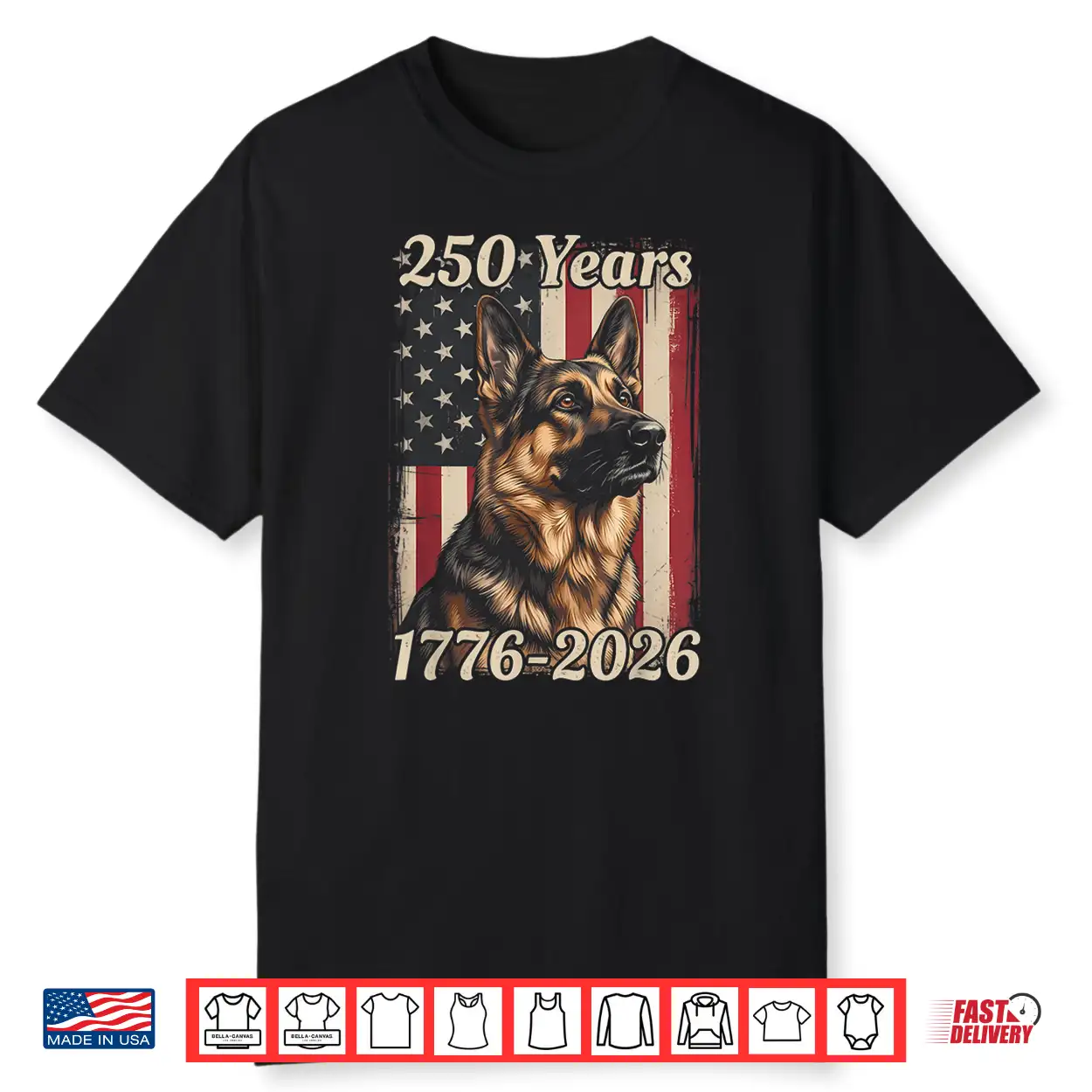 250 Years 250Th Anniversary 4Th Of July German Shepherd Dog Shirt 250 Years 250Th Anniversary 4Th Of July German Shepherd Dog Shirt