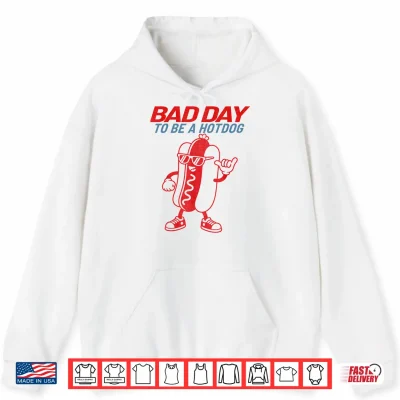 Hoodie Bad Day to Be A Hotdog Funny 4th of July Patriotic America Shirt