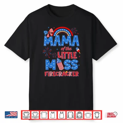 Mama Of The Little Miss Firecracker Birthday 4Th Of July Shirt