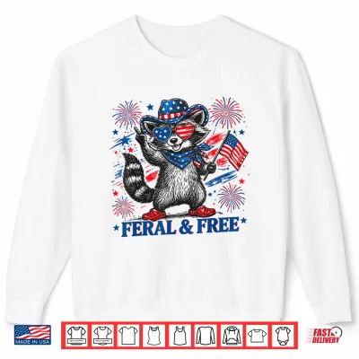 Sweatshirt 4th of July Raccoon Feral and Free Patriotic Women Men Kids Shirt