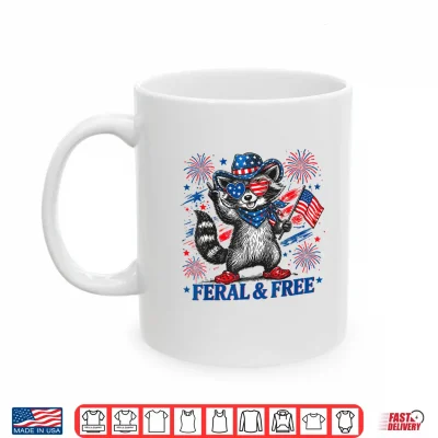 Mug 4th of July Raccoon Feral and Free Patriotic Women Men Kids Shirt