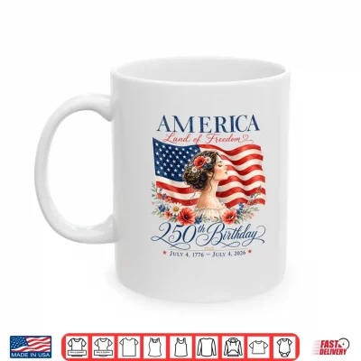 Mug 250th Anniversary USA Women 4th of July America 250 Years Shirt