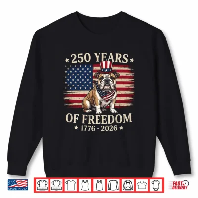 Sweatshirt English Bulldog 250 Years of Freedom USA Flag 4th July Shirt