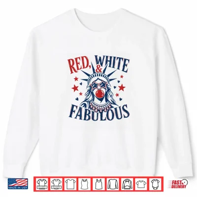 Sweatshirt Red White Fabulous Patriotic Statue of Liberty Womens Shirt