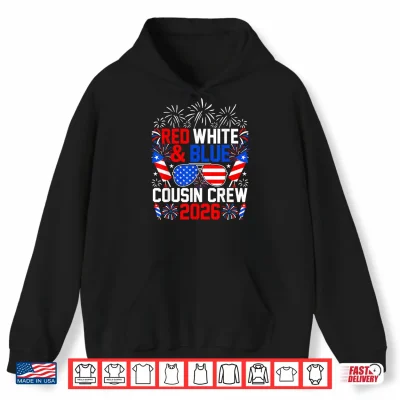 Red White And Blue Cousin Crew 2026 4Th Of July Patriotic Shirt 1 Hoodie Red White and Blue Cousin Crew 2026 4th of July Patriotic Shirt