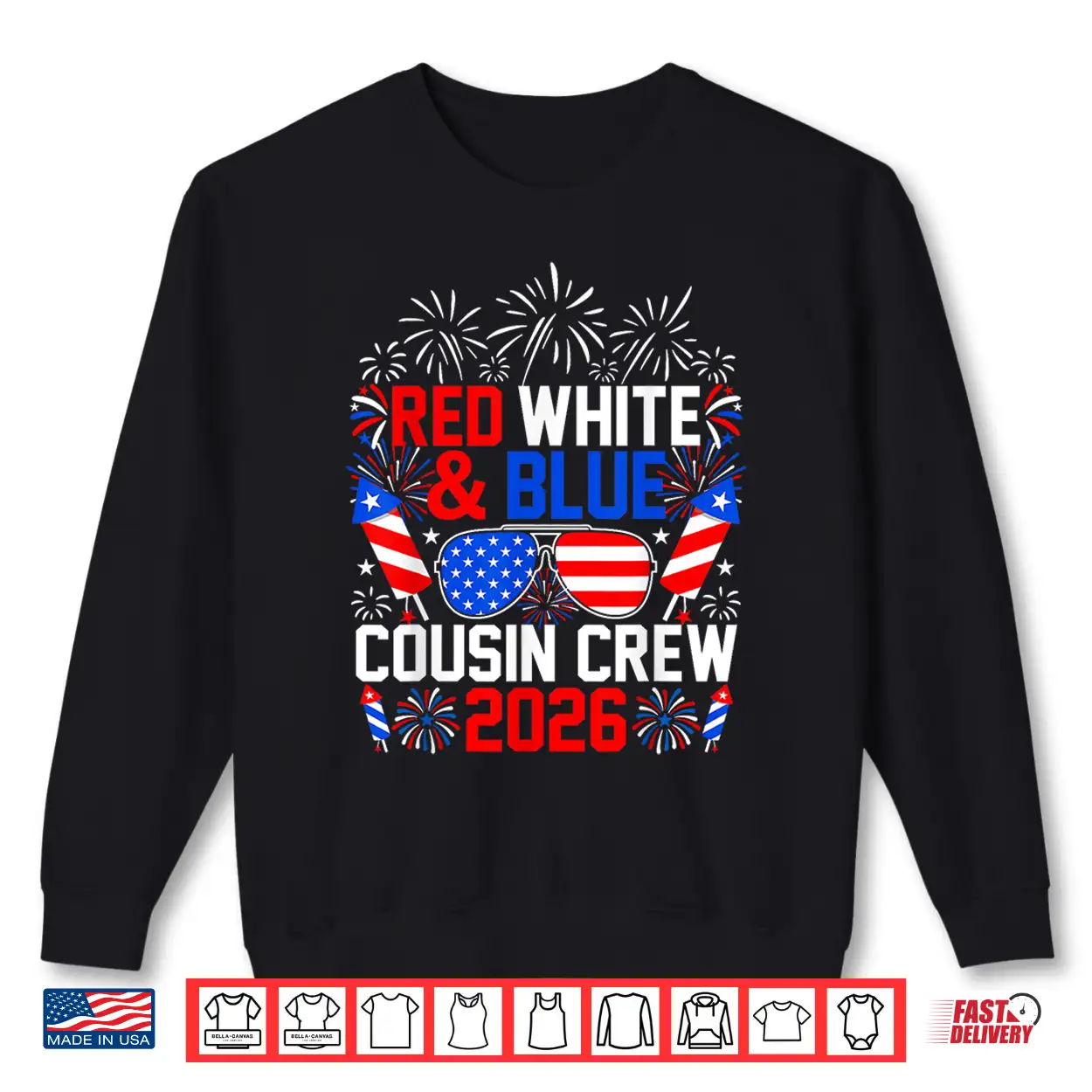 Red White And Blue Cousin Crew 2026 4Th Of July Patriotic Shirt Red White And Blue Cousin Crew 2026 4Th Of July Patriotic Shirt