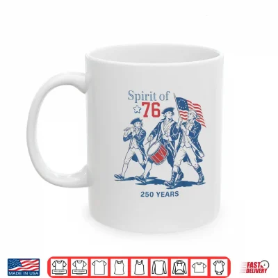 Spirit Of 76 Vintage 4Th Of July Patriotic 250 Years Us Flag Shirt 3 Mug Spirit of 76 Vintage 4th of July Patriotic 250 Years US Flag Shirt
