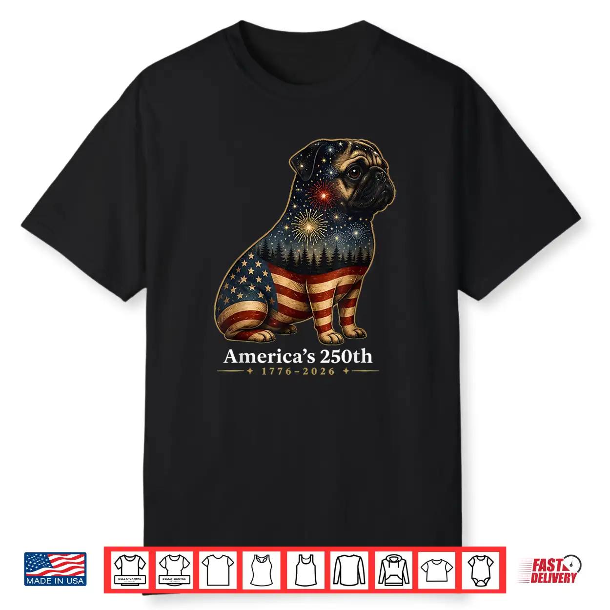 America’S 250Th Pug Dog American Flag 4Th Of July Fireworks Shirt America’S 250Th Pug Dog American Flag 4Th Of July Fireworks Shirt