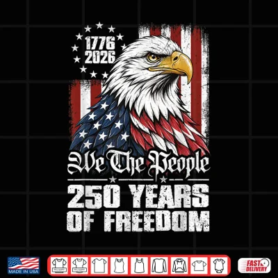 Design 250 Years Eagle American Flag 250th Anniversary 4th of July Shirt