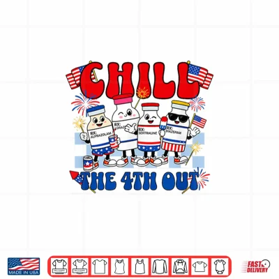 Design Funny Chill the 4th Out Fourth of July Nurse Shirt