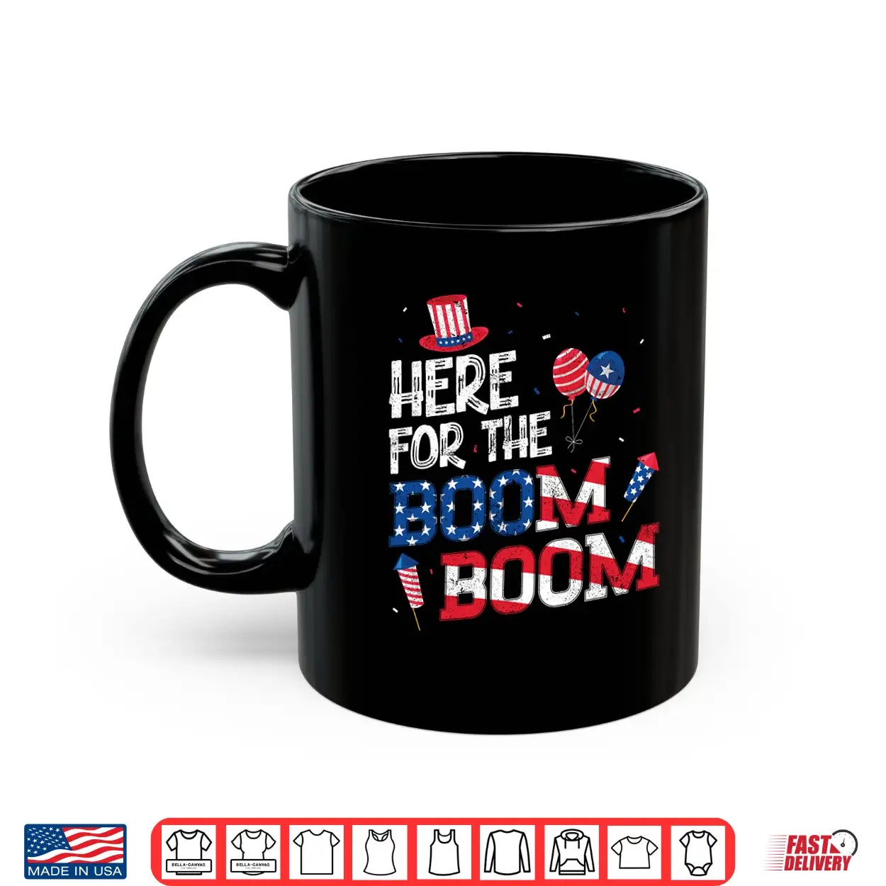Here For The Boom Boom 4Th Of July Party Summer Patriotic Performance Shirt Here For The Boom Boom 4Th Of July Party Summer Patriotic Performance Shirt