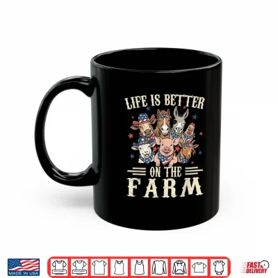 Mug Life is Better on The Farm 4th of July Patriotic Animals Shirt