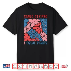 Stars Stripes And Equal Rights 4Th Of July Rights Performance Shirt