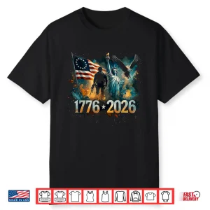 We The People 250 Years Of Freedom 1776 2026 250Th Birthday Shirt