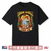 Cowgirl Like Me I Knew It I Knew You Shirt