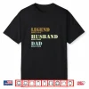 Legends Since 1975 Husband Since 2002 Dad Since 2008 Shirt