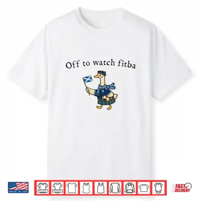 Off To Watch Fitba Scottish Goose Shirt