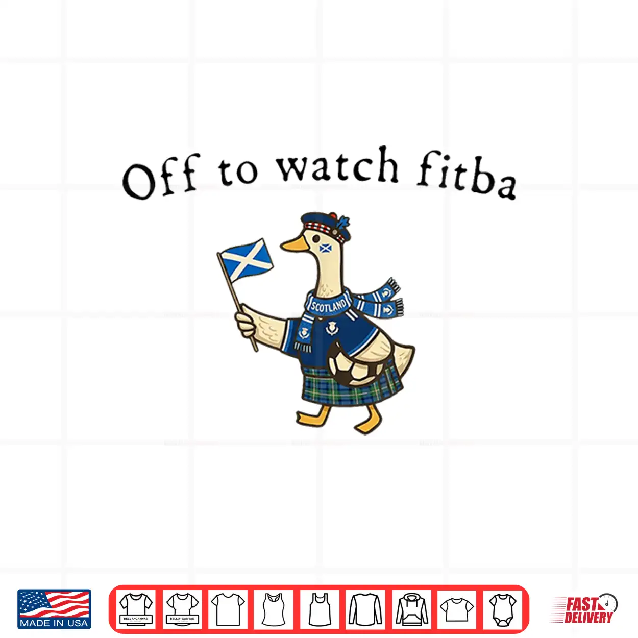 Off To Watch Fitba Scottish Goose Shirt Off To Watch Fitba Scottish Goose Shirt