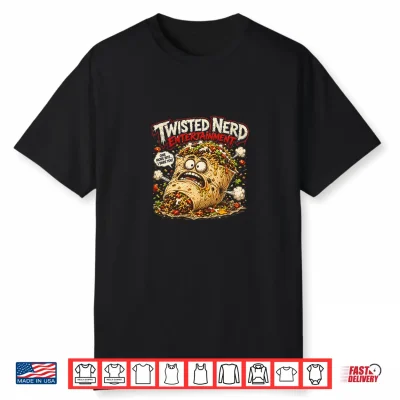 Twisted Nerd Entertainmment Burritocalpyse Shirt