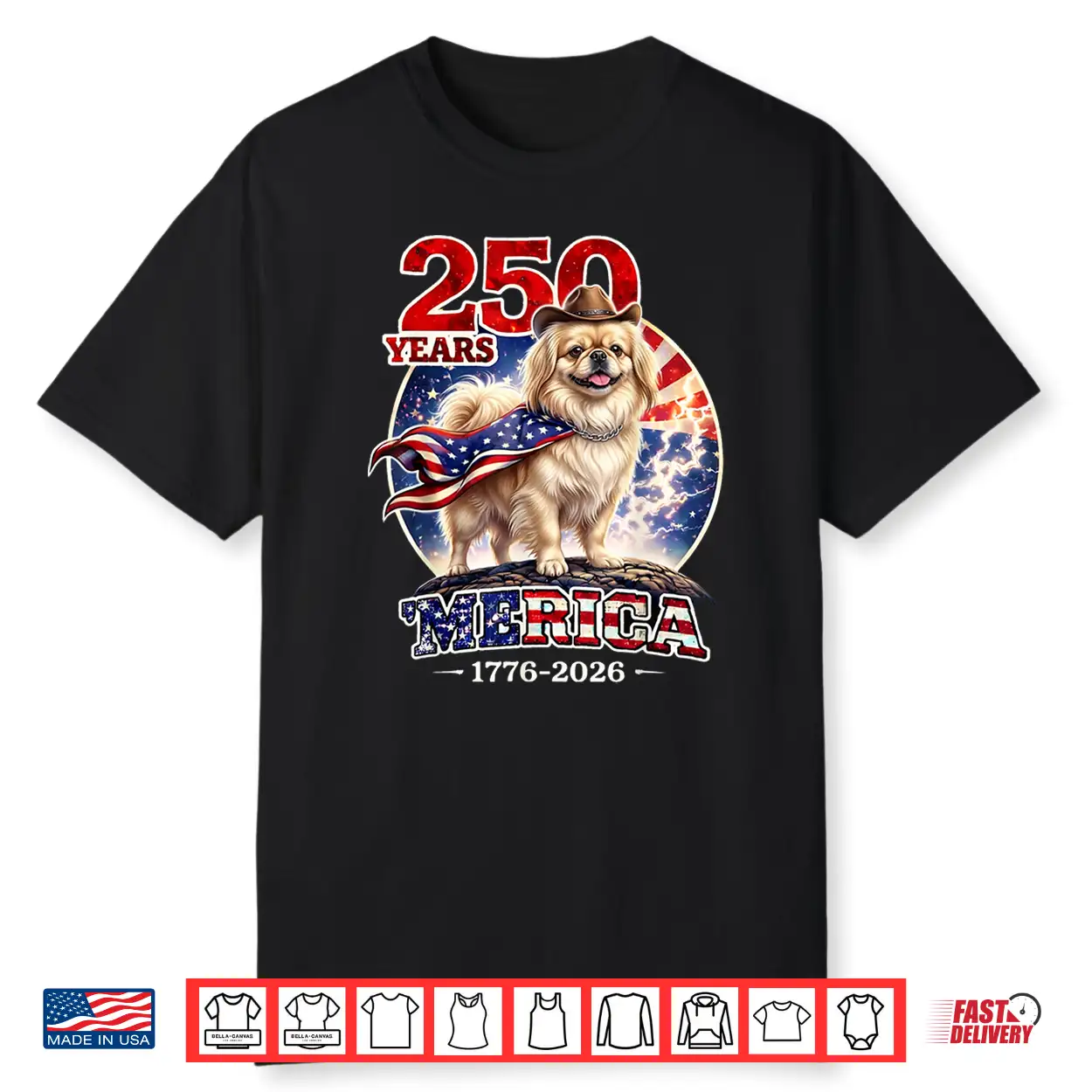 250 Years Of Freedom Pekingese Dog 1776 2026 4Th Of July Shirt 250 Years Of Freedom Pekingese Dog 1776 2026 4Th Of July Shirt