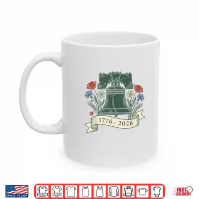 Mug 250th 4th of July American 250y 1776 2026 Independence Day Shirt