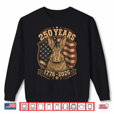 Sweatshirt 250th Anniversary USA 2026 American Flag Patriotic Rabbit Shirt