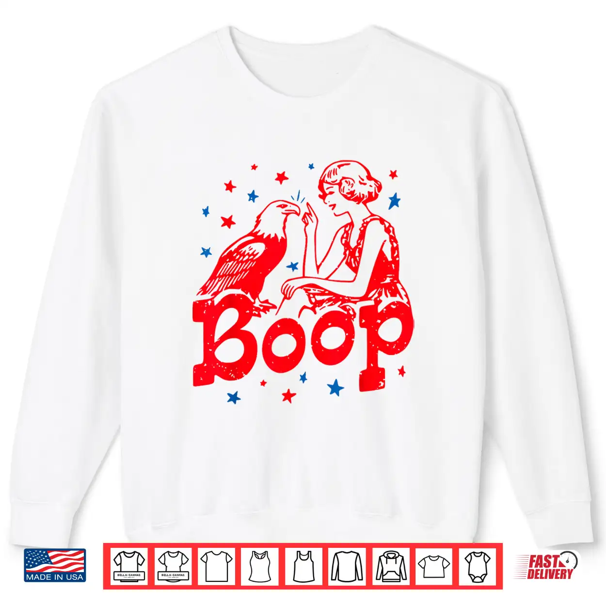 Boop Eagle Funny Patriotic Retro Vintage 4Th Of July Shirt Boop Eagle Funny Patriotic Retro Vintage 4Th Of July Shirt
