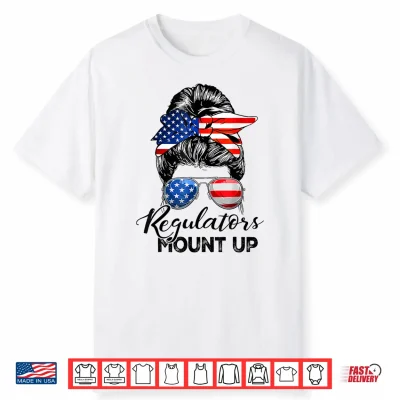 Regulators Mount Up Patriot Shirt