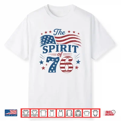 Spirit Of 76 Vintage 4Th Of July 250Th Anniversary Patriotic Shirt