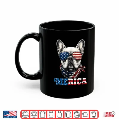 4Th Of July French Bulldog Merica Dog Patriot American Flag Shirt 3 Mug 4th of July French Bulldog Merica Dog Patriot American Flag Shirt