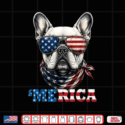 4Th Of July French Bulldog Merica Dog Patriot American Flag Shirt 4 Design 4th of July French Bulldog Merica Dog Patriot American Flag Shirt