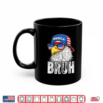 Bruh Bald Eagle Sunglasses American 4Th Of July Funny Merica Shirt 3 Mug Bruh Bald Eagle Sunglasses American 4th of July Funny Merica Shirt