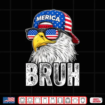 Bruh Bald Eagle Sunglasses American 4Th Of July Funny Merica Shirt 4 Design Bruh Bald Eagle Sunglasses American 4th of July Funny Merica Shirt