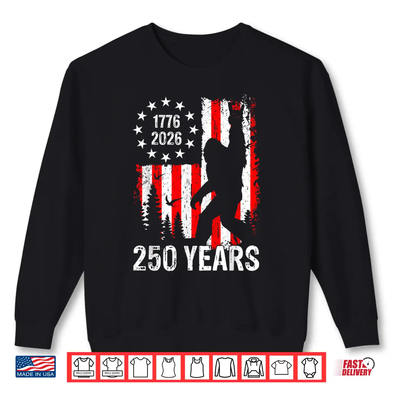 250 Years Of America Bigfoot Patriotic Usa American Flag Shirt 250 Years Of America Bigfoot Patriotic Usa American Flag Shirt