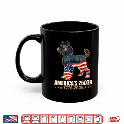 America'S 250Th Anniversary 1776 2026 Poodle Dog 4Th Of July Shirt 3 Mug Americas 250th Anniversary 1776 2026 Poodle Dog 4th of July Shirt