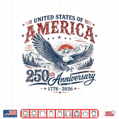 Design 250 Years American 1776 Eagle 4th of July 250th Anniversary Shirt